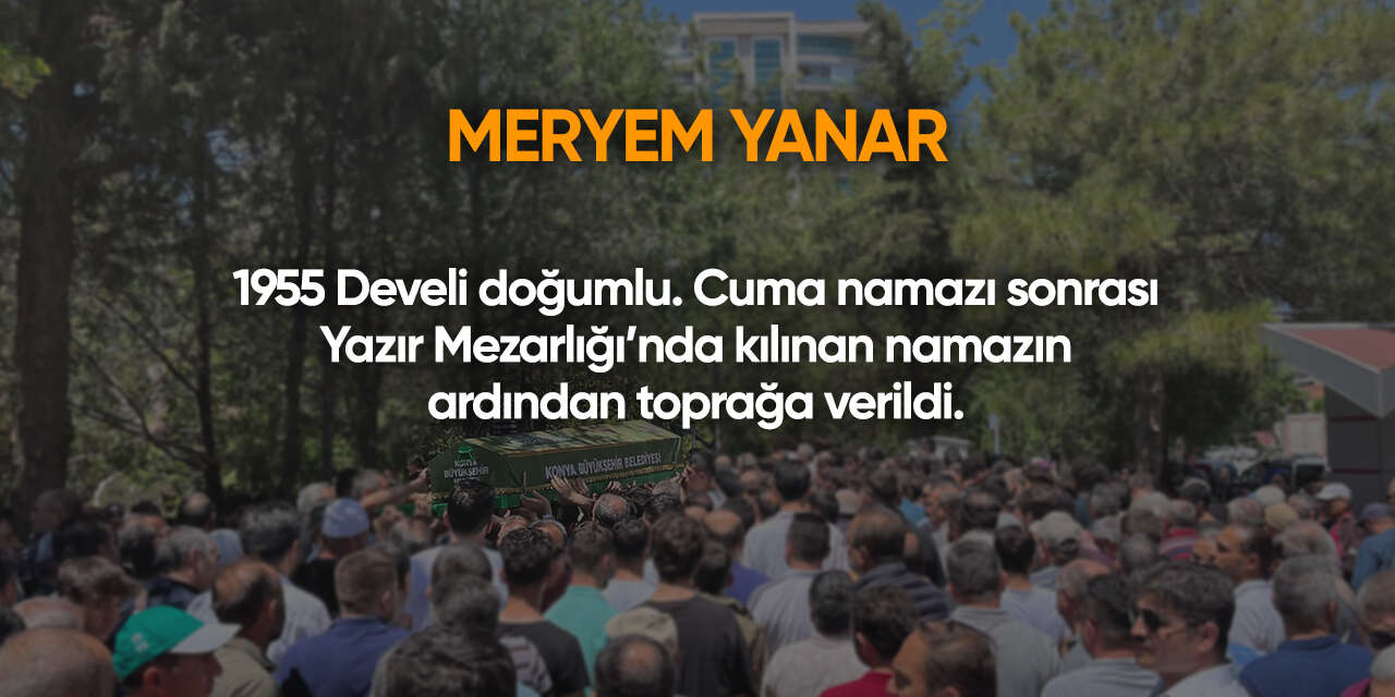 Konya'da bugün vefat edenler | 18 Eylül 2026 8